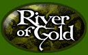 RIVER OF GOLD
