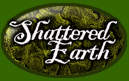 SHATTERED EARTH