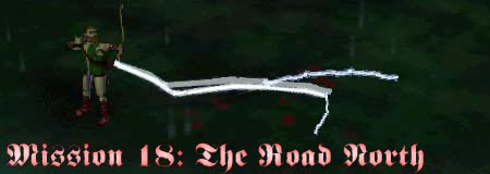 Mission 18: The Road North